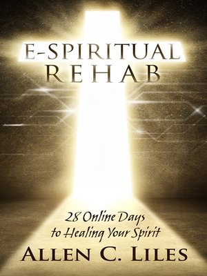 cover image of E-Spiritual Rehab/28 Online Days to Healing Your Spirit